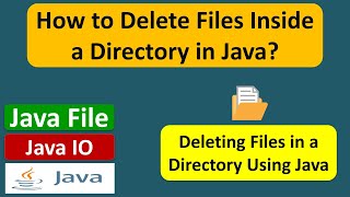 How to Delete Files Inside a Directory in Java? | Java File | Java IO | Java Tutorial