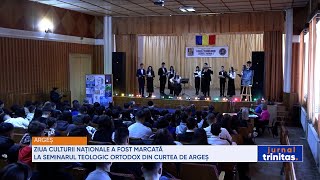 Ziua Culturii Naționale a fost marcată la Seminarul Teologic Ortodox din Curtea de Argeș