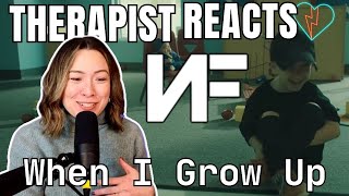 Therapist Reacts to NF - When I Grow Up