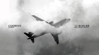 03. Cokebeatz - Ryan Air (ft. Mank Hoody)