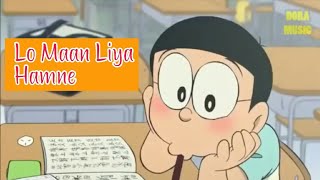 Lo Maan Liya Hamne | Mayank | Nobita & Sizuka version