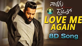 Love Me Again 8D Song II Nannaku Prematho Movie II Jr. NTR | Rakul Preeet Singh | DSP