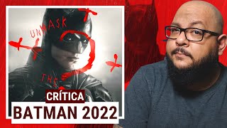 BATMAN (2022) | Crítica do Filme