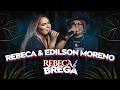 Rebeca é Brega - Rebeca Lindsay & Edilson Moreno [CLIPE OFICIAL]