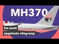 MH370: de nooit opgeloste vliegramp