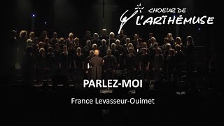 Parlez- moi par le Choeur de l'Arthémuse