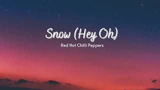 Vietsub | Snow (Hey Oh) - Red Hot Chilli Peppers | Lyrics