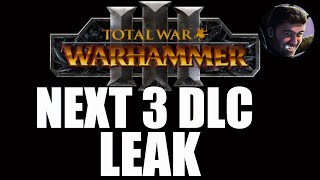 Warhammer 3 DLC FULL CONTENT LEAKS (3 dlcs)