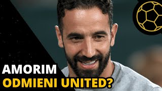 RUBEN AMORIM (PRAWIE) TRENEREM UNITED - KONTEKST, CIEKAWOSTKI I OPINIA