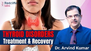 😭क्या Thyroid को जड़ से खत्म किया जा सकता है? Thyroid Disorder Treatment and Medication in Hindi