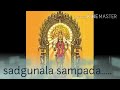 sadgunala sampadaaaa.......song