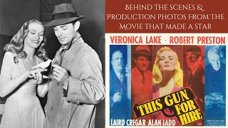 THIS GUN FOR HIRE 1942 - Behind The Scenes Photos From The Film That Made Alan Ladd a Star