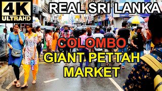 Walking Sri Lanka - Giant Street Market Pettah - 4K, ASMR, No Talk, Street Sounds. REAL SRI LANKA