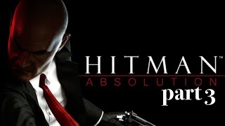 hitman absolution part III (streamed 12.10.24)