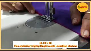 Novel NL 20 U 63 single needle high speed machine for rolled hemming (Pico), embroidery and zig zag