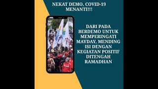 Awas Muncul Cluster Baru Akibat Ikut Demo May Day !!!