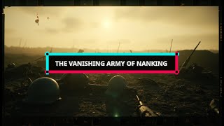 The Vanishing Army of Nanking: A Historical Mystery Unveiled