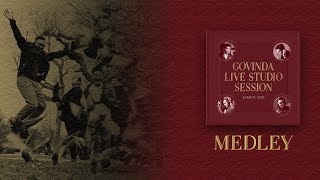 గోవింద లైవ్ స్టూడియో సెషన్ - లండన్ 2023 హైలైట్ మెడ్లీ