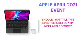 Apple April 20th Event 2021 | What to expect | New iMac | iPad mini | Apple TV | AirTags