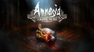 Первые крики в Amnesia: A Machine For Pigs