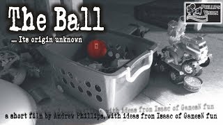 The Ball - Short Film By Andrew Phillips (Phillips Vision: Episode - 40)