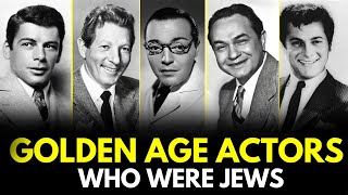 Golden Age Actors Who Were Jews