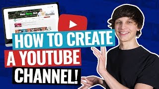 How To Create A YouTube Channel (2022 Beginner’s Guide)