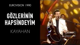 Kayahan - Gözlerinin Hapsindeyim (1990 Eurovision)