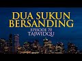 DUA SUKUN BERSANDING Episode 70 TajwidQu