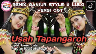 DJ BAND _ GANJUR STAYLE USAH TAPANGAROH  REMIX ORGEN TUNGGAL