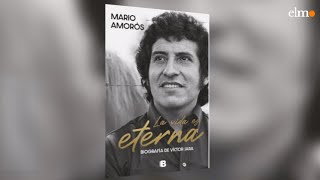 Mario Amorós, biógrafo de Víctor Jara: \