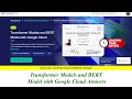 Transformer Models and BERT Model with Google Cloud Answers