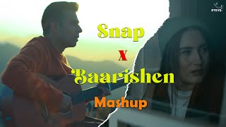 Snap x Baarishen - Mashup | Anuv Jain , Rosa Linn | Steve Mashup Song