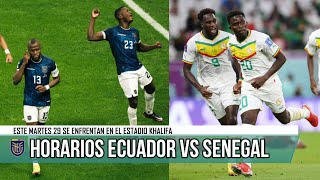 ¿Cuándo juega Ecuador vs Senegal? Previa Horarios y Canales Partido Jornada 3 Grupo A Mundial 2022