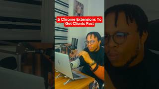 5 Chrome Extensions toGet Clients Fast