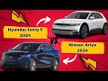 Comparison: Nissan Ariya VS Hyundai Ioniq 5 2024