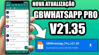 SAIU! NOVA ATUALIZAÇÃO WHATSAPP GB PRO VERSÃO 21.35 FUNCIONANDO NÚMERO DIRETO VÁRIAS FUNÇÕES NOVAS✅