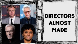 Directors Almost Made - Compilation