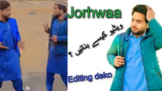 Jorhwaa editing♥️ویڈیو کیسے بنائیں ♥️ [][][] #howtoedit #capcut #videoediting #bestvideoeditingapp