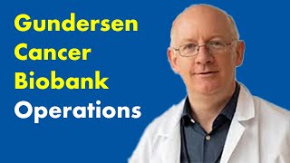 Gundersen Cancer Biobank