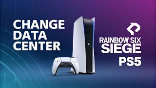 How to Change Data Center on Rainbow Six Siege PS5