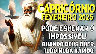 CAPRICÓRNIO FEV 2025 ♑ O MÊS QUE VAI MUDAR TUDO!!!😱 DE UM JEITO OU DE OUTRO🚨4 NOTÍCIAS PARA SACUDIR