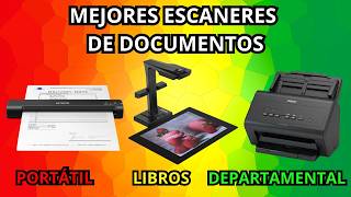 📂 Los 5 MEJORES ESCANERES de DOCUMENTOS 🌟🌟🌟🌟🌟 [Amazon 2025]