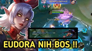 DIKATAIN TIM SENDIRI, MARI KITA BUKTIKAN EUDORA MODE BANT4I - MOBILE LEGENDS