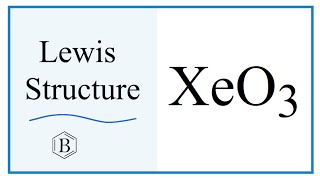 XeO3 Lewis Structure (Xenon trioxide), Molecular Geometry, & Bond Angles