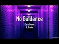 chris brown ft. drake - no guidance lyric video