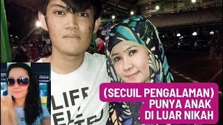 (Secuil Pengalamanku) Punya Anak Laki-laki di Luar Nikah