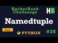 38. Collections Namedtuple: Hackerrank | Python Solution Explained