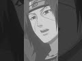 Itacchi uchiha edit #shortsfeed #anime