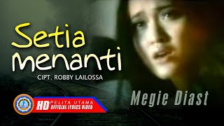 Download Mp3 Megie Diast - SETIA MENANTI || Lagu Terpopuler 2023 (Official Lyrics Video)